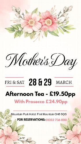 Mothers Day 2025 Afternoon Tea 28th & 29th March, 3 Course Lunch 30th March - Booking Essential