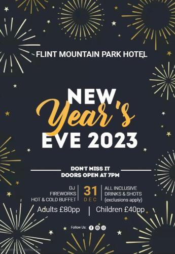 New Years Eve 2023 Welcome in the New Year with us here @ Flint Mountain Park Hotel